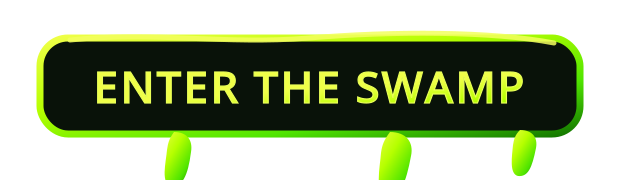Enter the Swamp